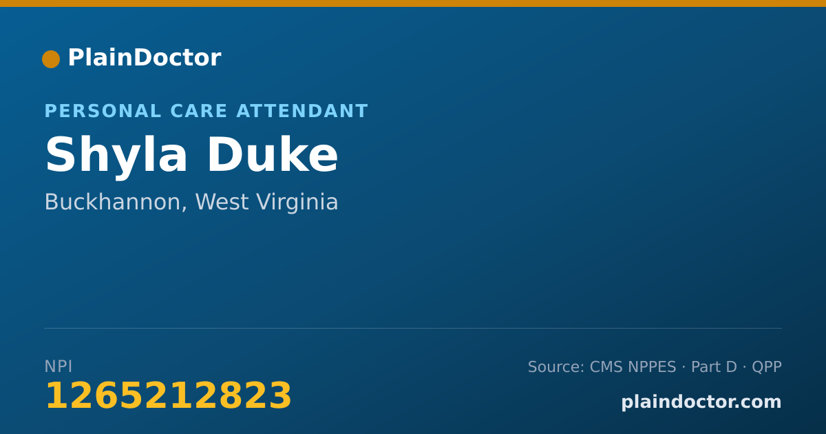 Shareable card for Shyla Duke - Personal Care Attendant, Buckhannon, WV