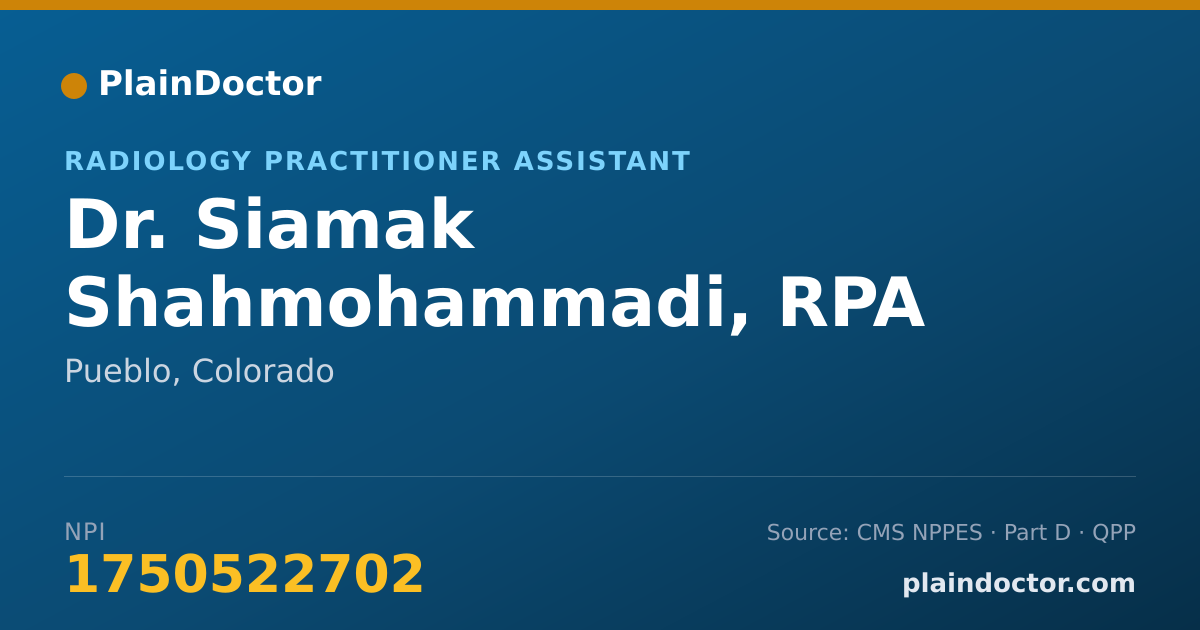Shareable card for Siamak Shahmohammadi, RPA - Radiology Practitioner Assistant, Pueblo, CO