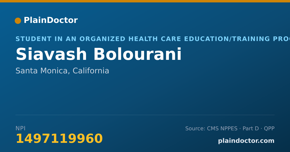 Shareable card for Siavash Bolourani - Student in an Organized Health Care Education/Training Program, Santa Monica, CA