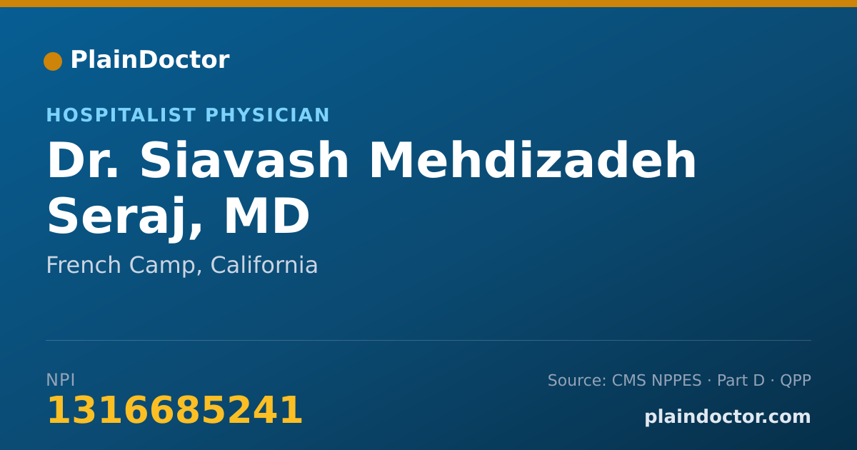 Shareable card for Siavash Mehdizadeh Seraj, MD - Hospitalist Physician, French Camp, CA