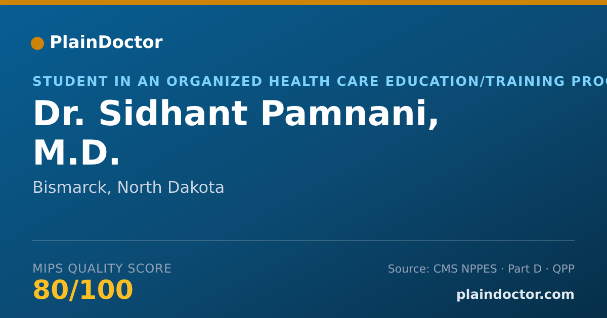 Shareable card for Sidhant Pamnani, M.D. - Student in an Organized Health Care Education/Training Program, Bismarck, ND