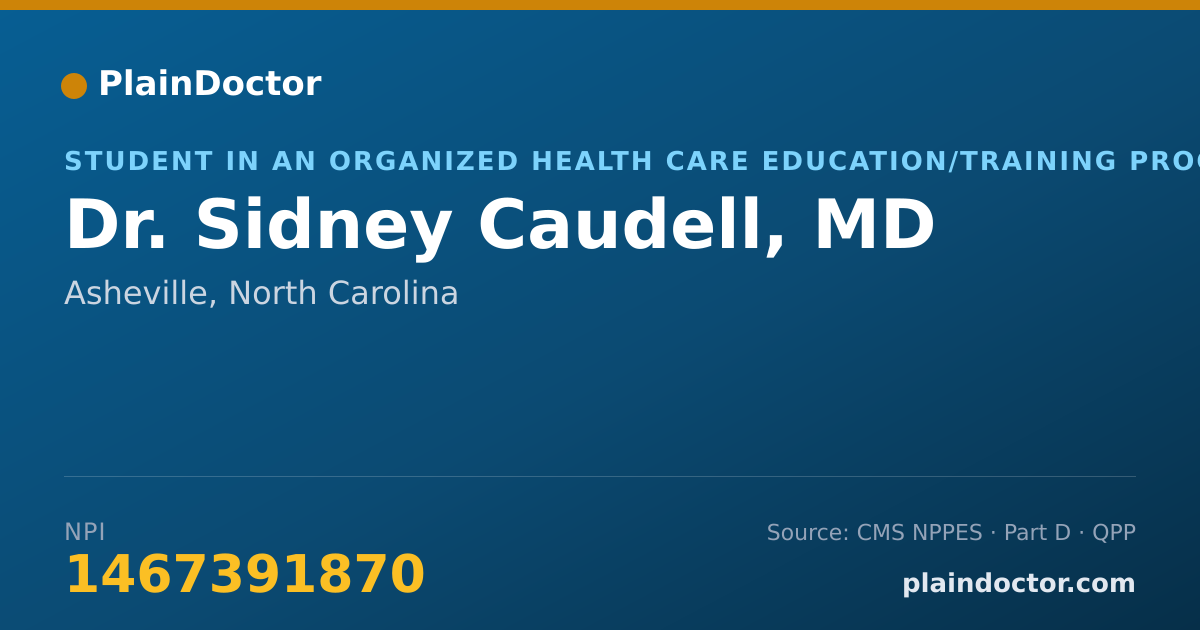 Shareable card for Sidney Caudell, MD - Student in an Organized Health Care Education/Training Program, Asheville, NC
