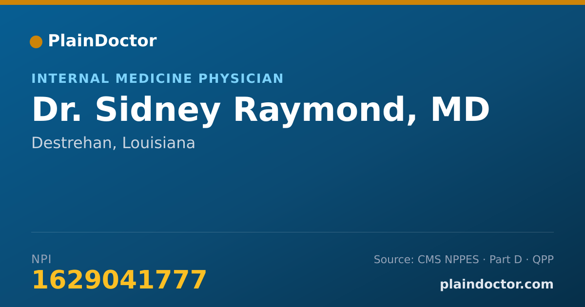 Shareable card for Sidney Raymond, MD - Internal Medicine Physician, Destrehan, LA