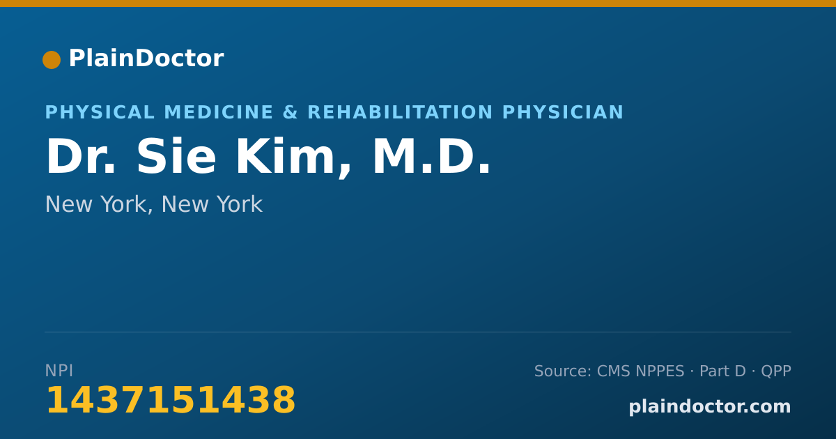 Shareable card for Sie Kim, M.D. - Physical Medicine & Rehabilitation Physician, New York, NY