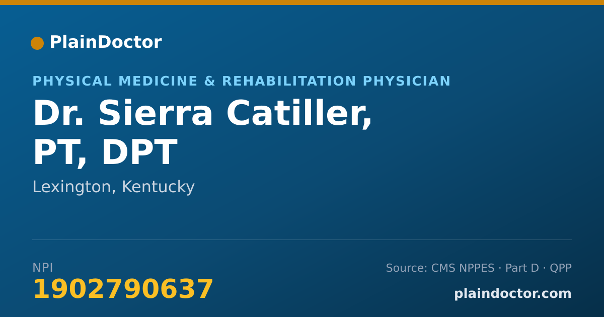 Shareable card for Sierra Catiller, PT, DPT - Physical Medicine & Rehabilitation Physician, Lexington, KY