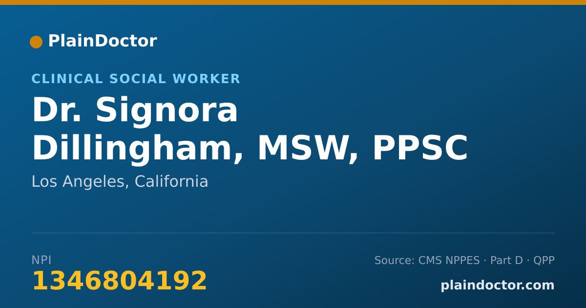 Shareable card for Signora Dillingham, MSW, PPSC - Clinical Social Worker, Los Angeles, CA