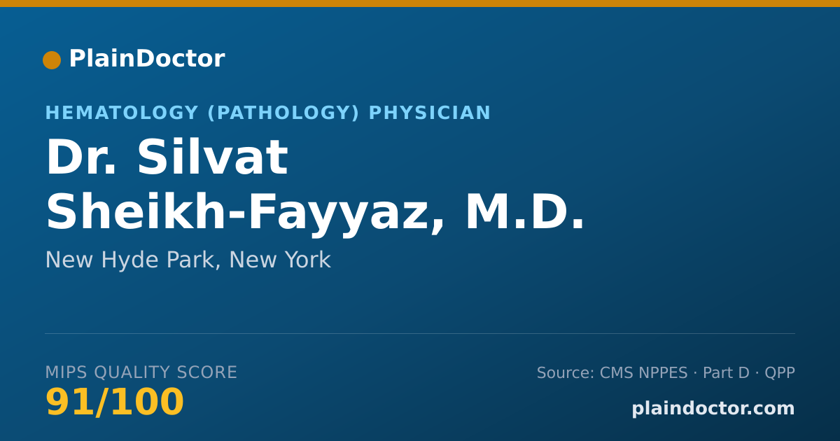 Shareable card for Silvat Sheikh-Fayyaz, M.D. - Hematology (Pathology) Physician, New Hyde Park, NY