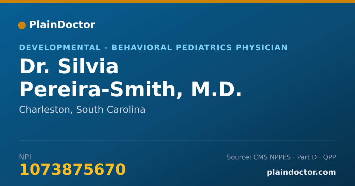 Shareable card for Silvia Pereira-Smith, M.D. - Developmental - Behavioral Pediatrics Physician, Charleston, SC