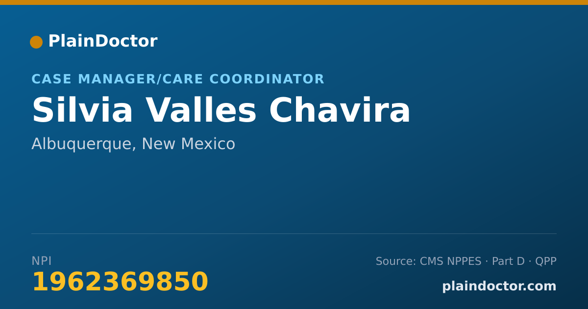 Shareable card for Silvia Valles Chavira - Case Manager/Care Coordinator, Albuquerque, NM