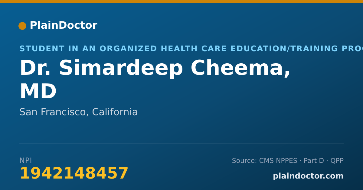 Shareable card for Simardeep Cheema, MD - Student in an Organized Health Care Education/Training Program, San Francisco, CA
