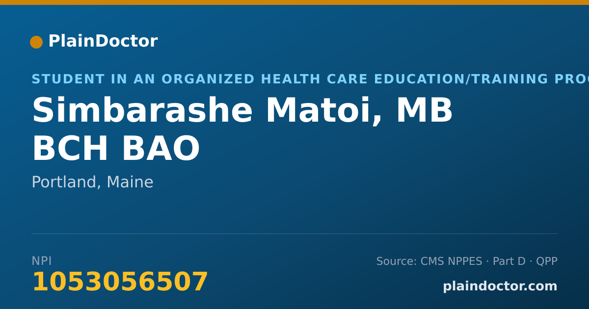 Shareable card for Simbarashe Matoi, MB BCH BAO - Student in an Organized Health Care Education/Training Program, Portland, ME