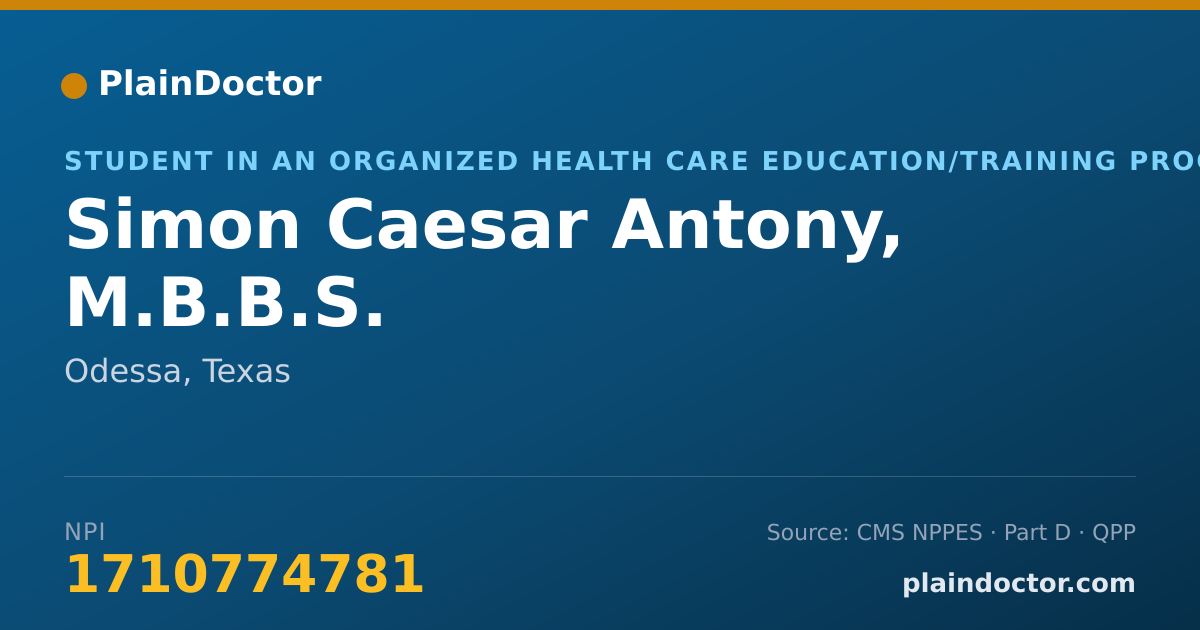 Shareable card for Simon Caesar Antony, M.B.B.S. - Student in an Organized Health Care Education/Training Program, Odessa, TX