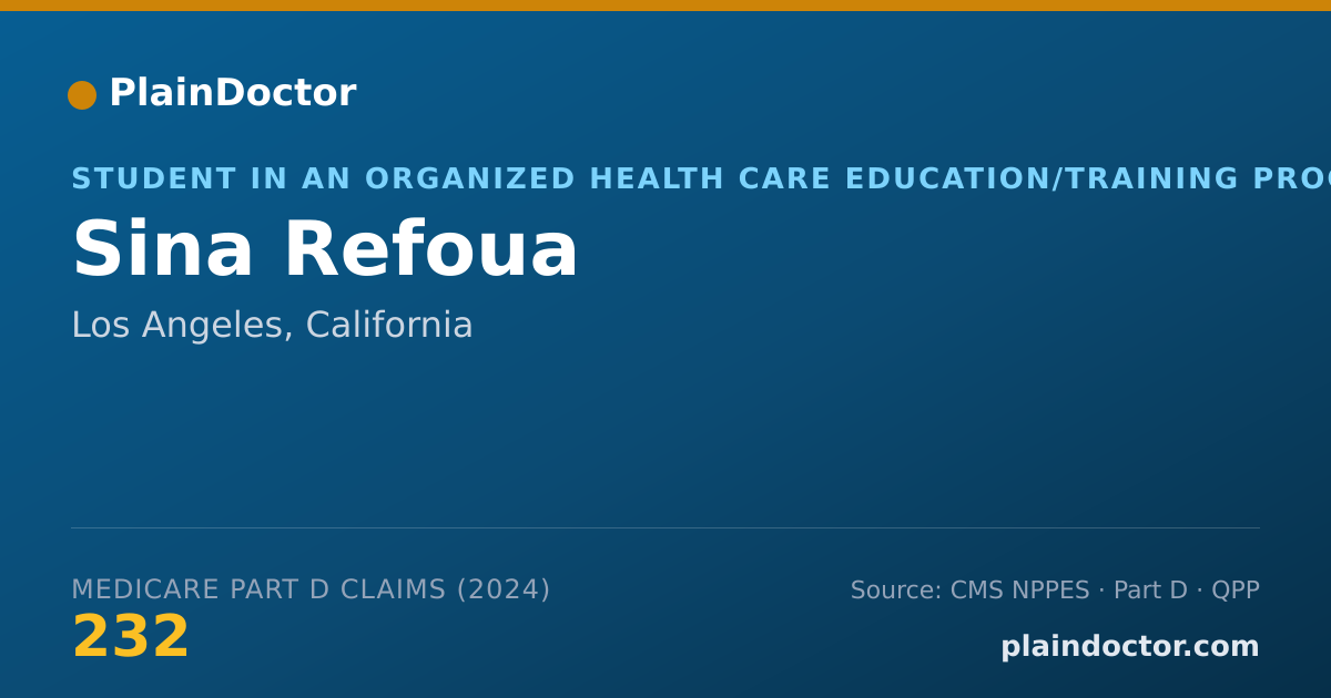 Shareable card for Sina Refoua - Student in an Organized Health Care Education/Training Program, Los Angeles, CA