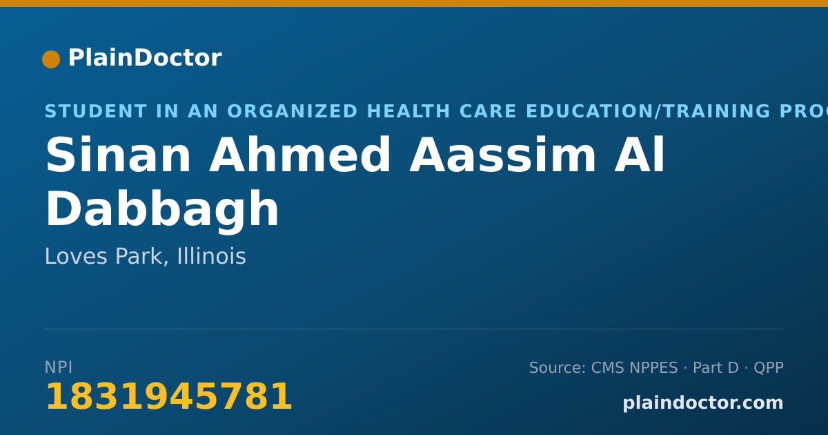 Shareable card for Sinan Ahmed Aassim Al Dabbagh - Student in an Organized Health Care Education/Training Program, Loves Park, IL