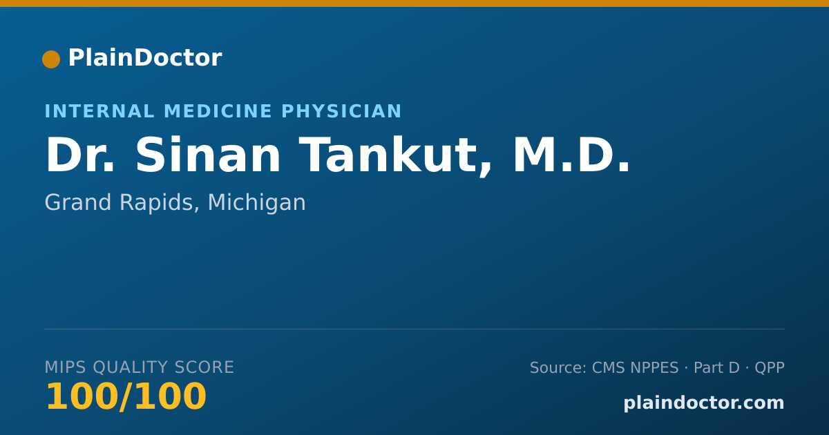 Shareable card for Sinan Tankut, M.D. - Internal Medicine Physician, Grand Rapids, MI