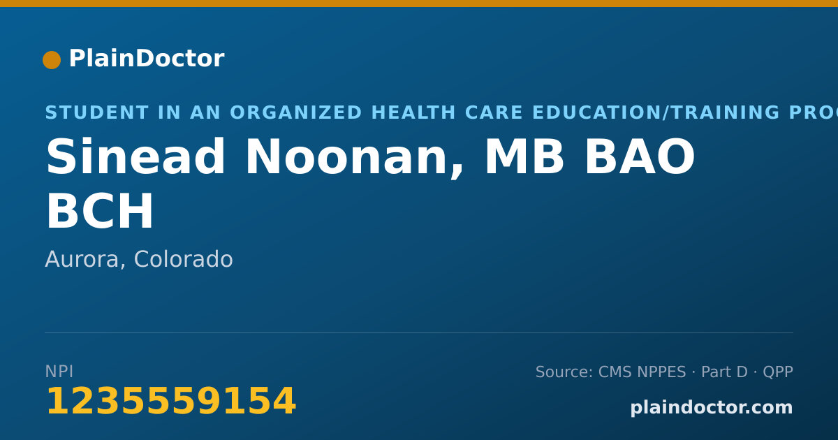 Shareable card for Sinead Noonan, MB BAO BCH - Student in an Organized Health Care Education/Training Program, Aurora, CO