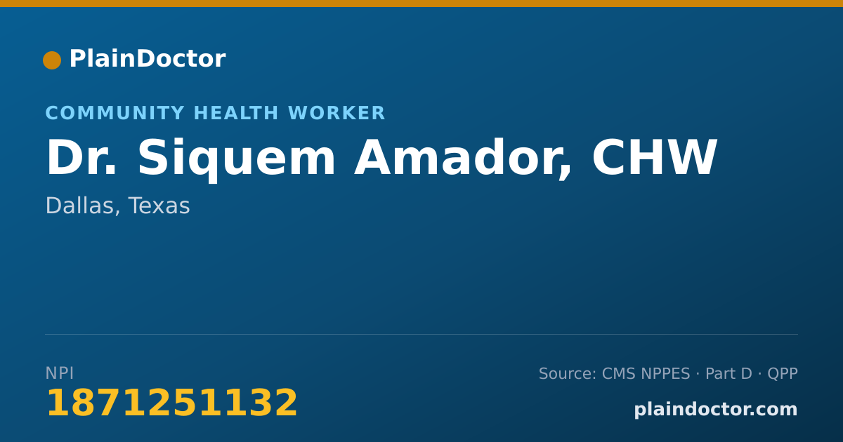 Shareable card for Siquem Amador, CHW - Community Health Worker, Dallas, TX