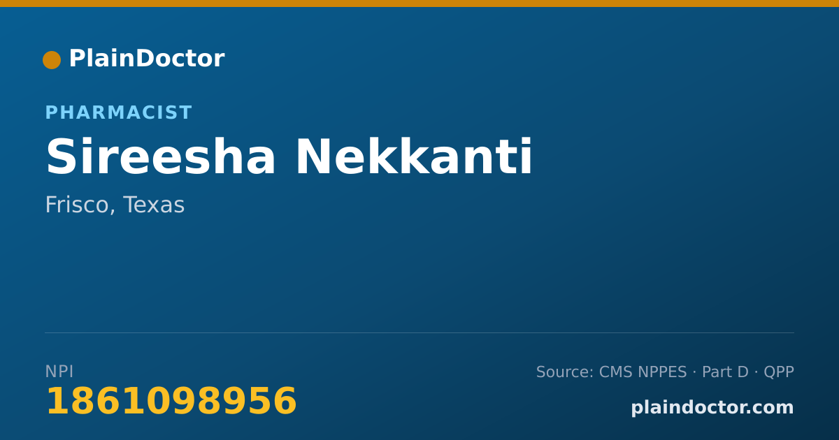 Shareable card for Sireesha Nekkanti - Pharmacist, Frisco, TX