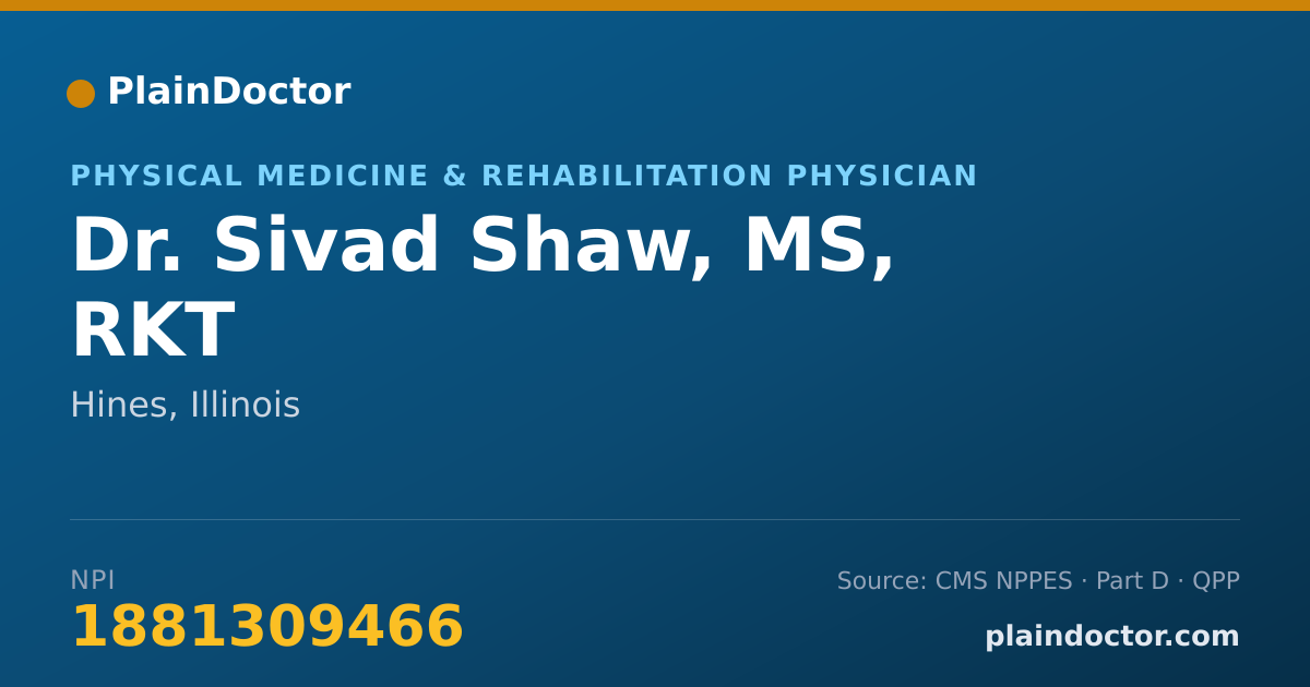 Shareable card for Sivad Shaw, MS, RKT - Physical Medicine & Rehabilitation Physician, Hines, IL