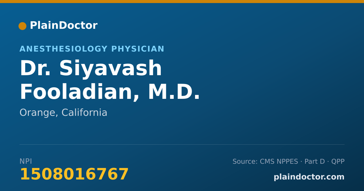 Shareable card for Siyavash Fooladian, M.D. - Anesthesiology Physician, Orange, CA
