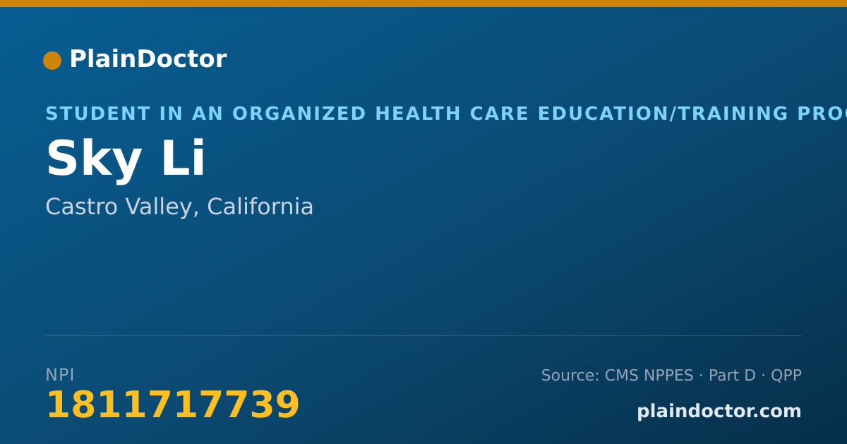 Shareable card for Sky Li - Student in an Organized Health Care Education/Training Program, Castro Valley, CA