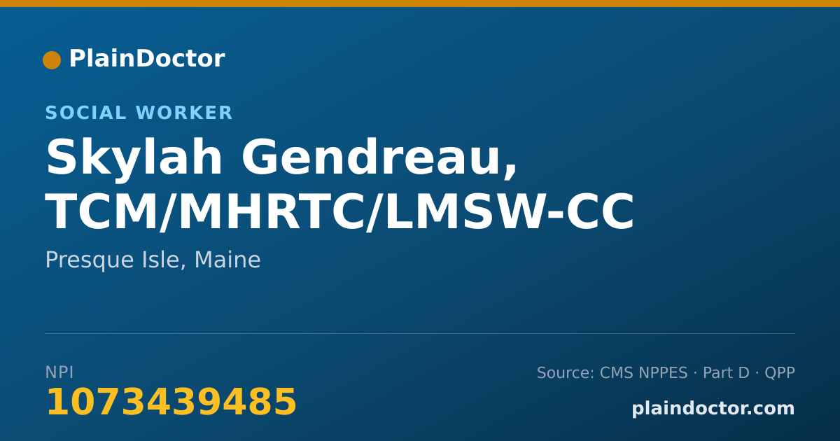 Shareable card for Skylah Gendreau, TCM/MHRTC/LMSW-CC - Social Worker, Presque Isle, ME