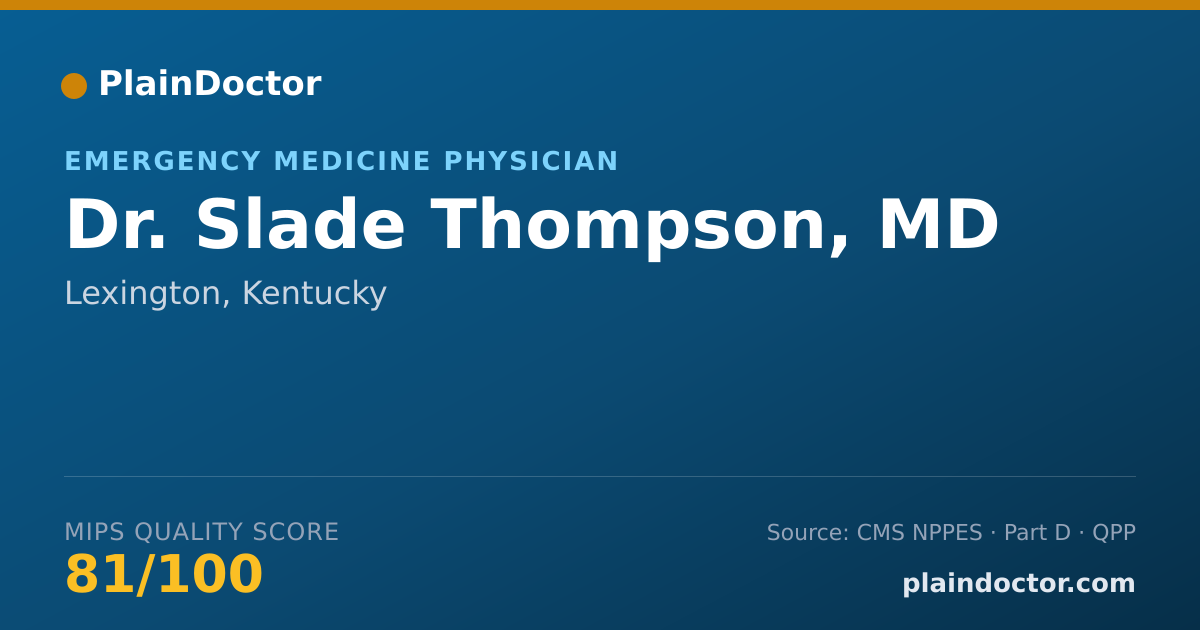 Shareable card for Slade Thompson, MD - Emergency Medicine Physician, Lexington, KY