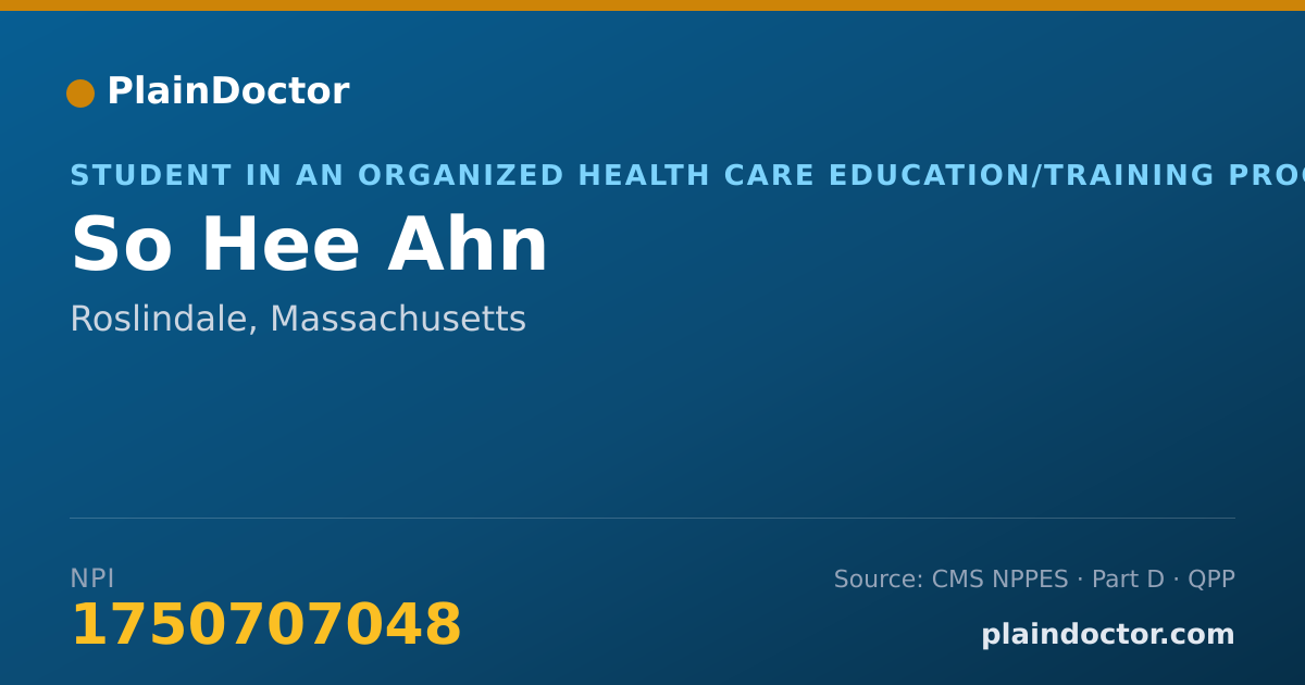 Shareable card for So Hee Ahn - Student in an Organized Health Care Education/Training Program, Roslindale, MA
