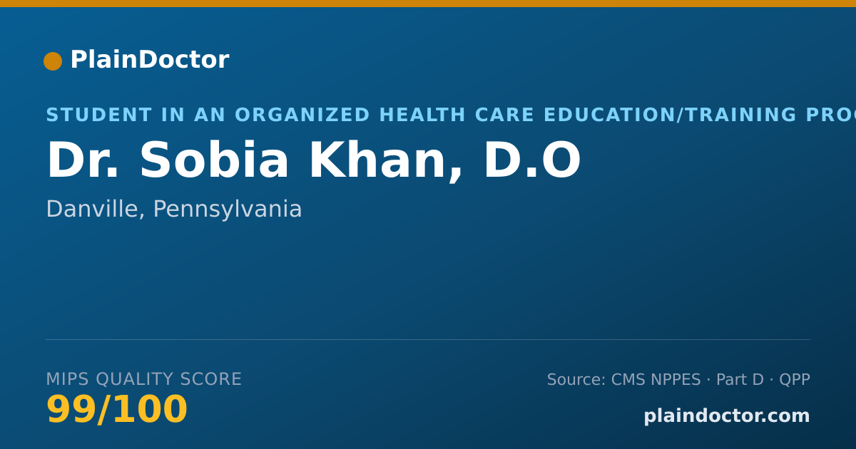 Shareable card for Sobia Khan, D.O - Student in an Organized Health Care Education/Training Program, Danville, PA