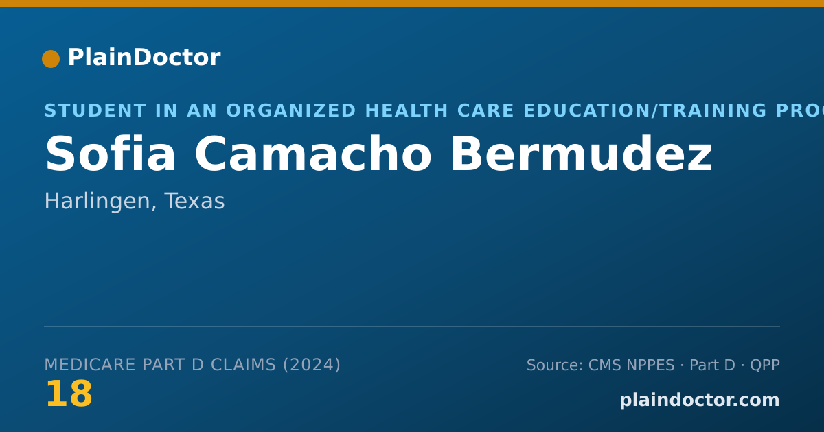 Shareable card for Sofia Camacho Bermudez - Student in an Organized Health Care Education/Training Program, Harlingen, TX