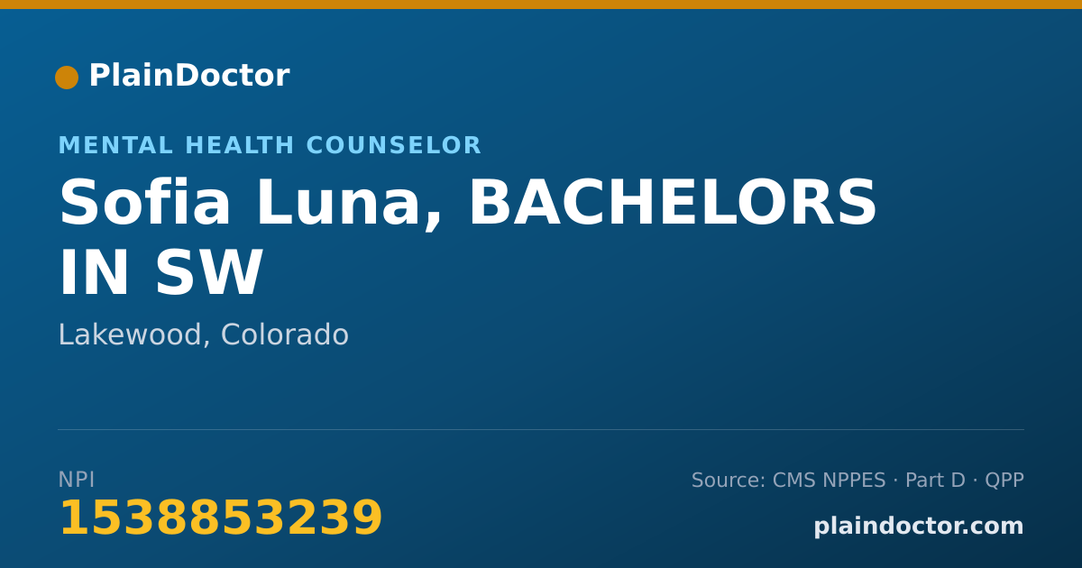 Shareable card for Sofia Luna, BACHELORS IN SW - Mental Health Counselor, Lakewood, CO