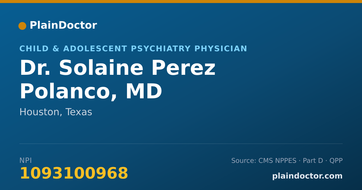 Shareable card for Solaine Perez Polanco, MD - Child & Adolescent Psychiatry Physician, Houston, TX