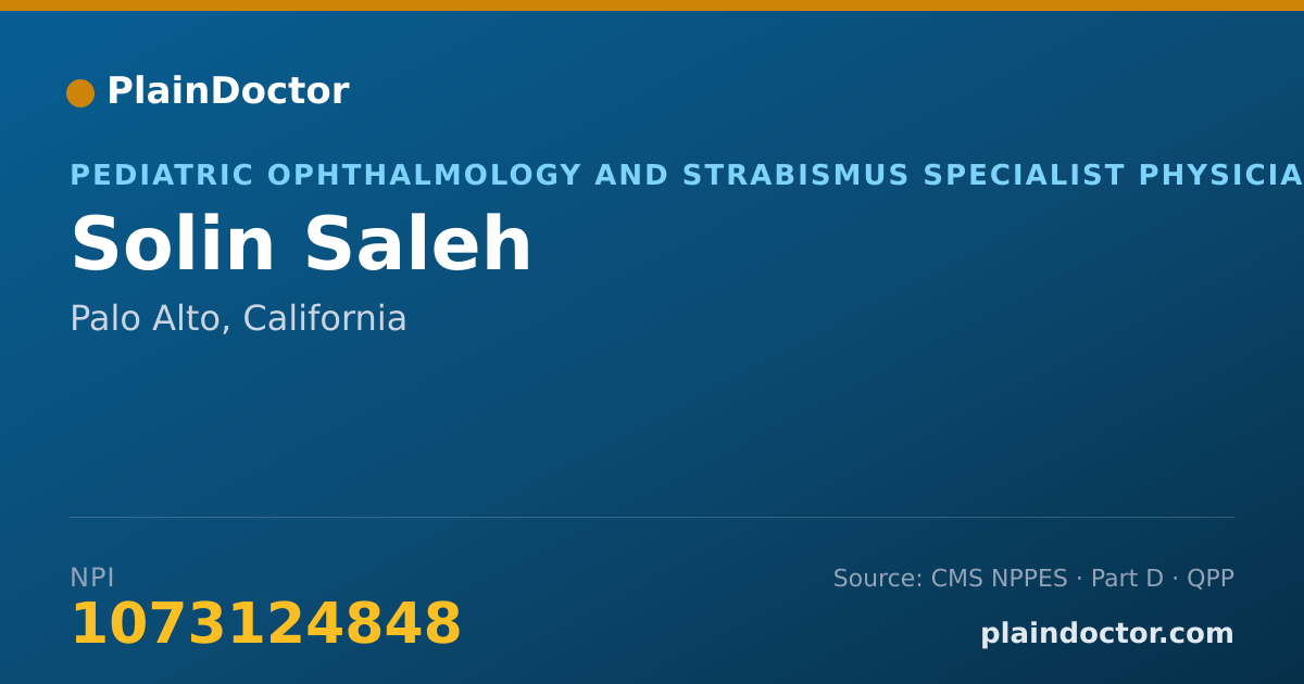 Shareable card for Solin Saleh - Pediatric Ophthalmology and Strabismus Specialist Physician, Palo Alto, CA