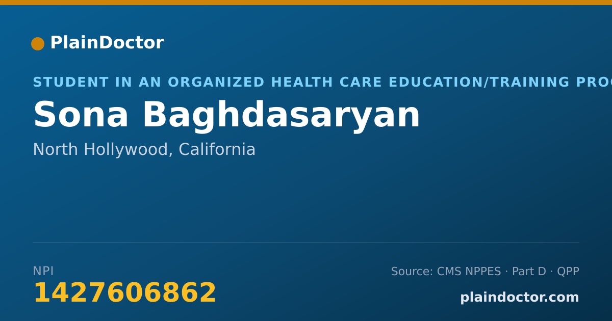 Shareable card for Sona Baghdasaryan - Student in an Organized Health Care Education/Training Program, North Hollywood, CA