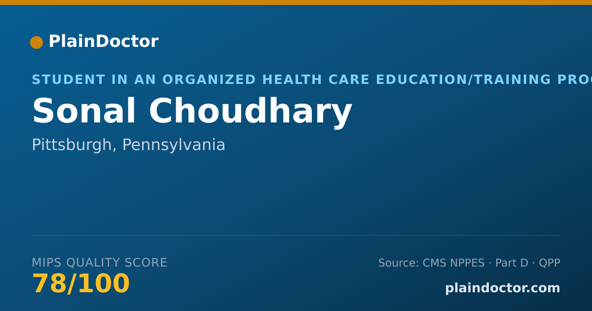 Shareable card for Sonal Choudhary - Student in an Organized Health Care Education/Training Program, Pittsburgh, PA