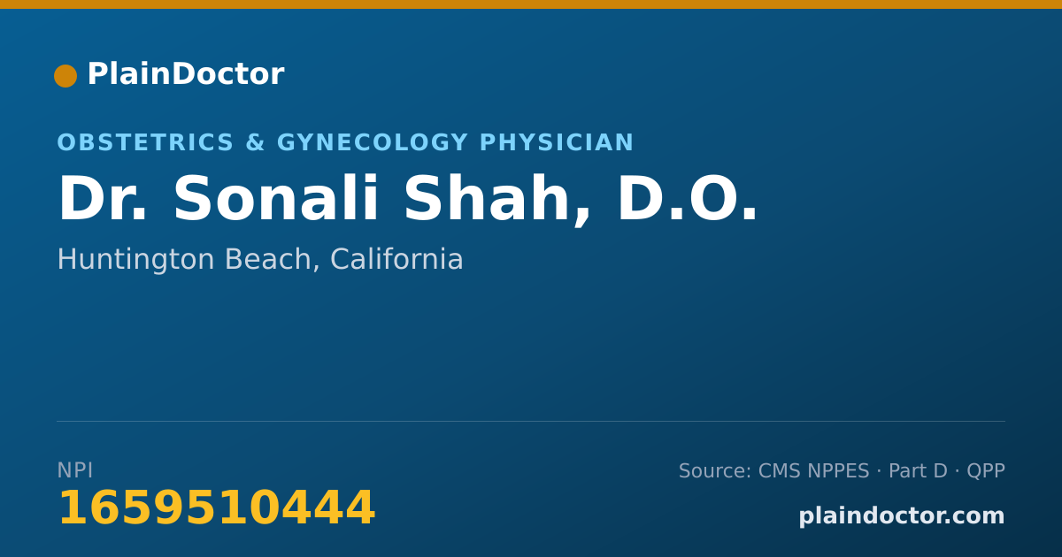 Shareable card for Sonali Shah, D.O. - Obstetrics & Gynecology Physician, Huntington Beach, CA