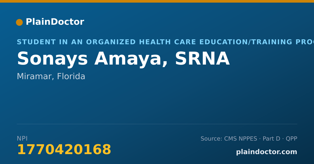 Shareable card for Sonays Amaya, SRNA - Student in an Organized Health Care Education/Training Program, Miramar, FL