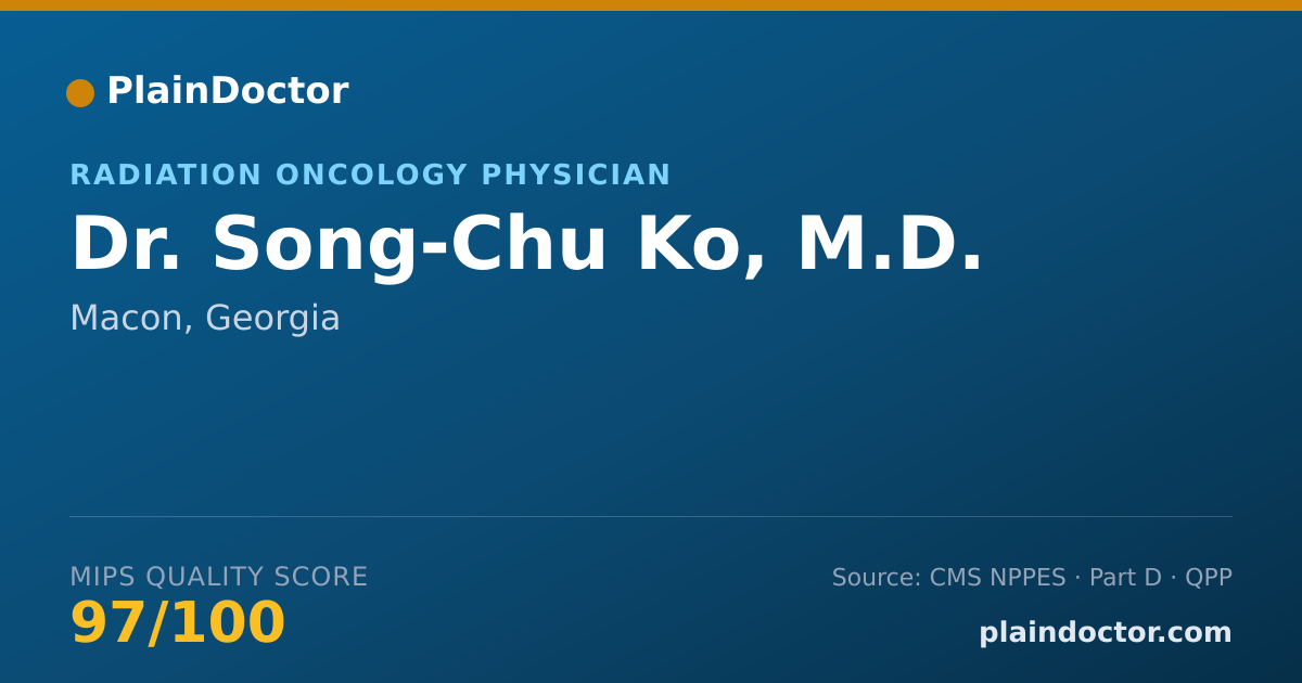 Shareable card for Song-Chu Ko, M.D. - Radiation Oncology Physician, Macon, GA