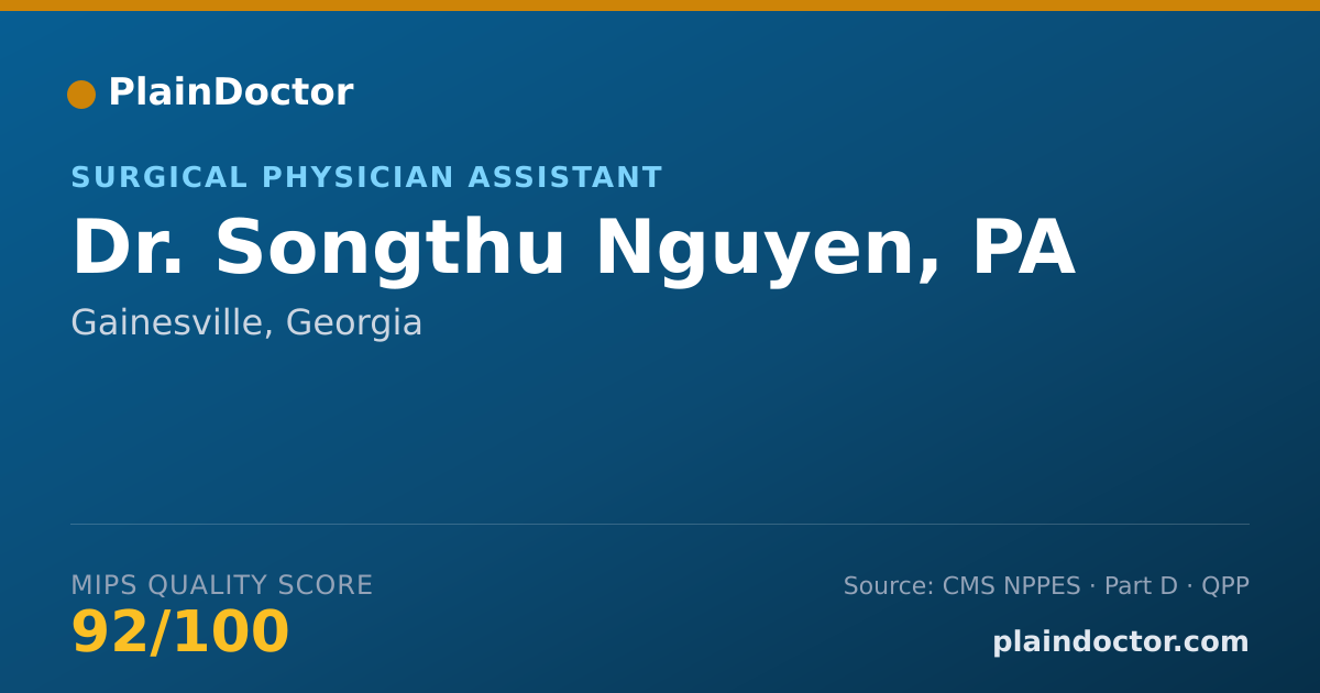 Shareable card for Songthu Nguyen, PA - Surgical Physician Assistant, Gainesville, GA