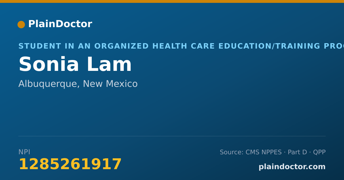Shareable card for Sonia Lam - Student in an Organized Health Care Education/Training Program, Albuquerque, NM