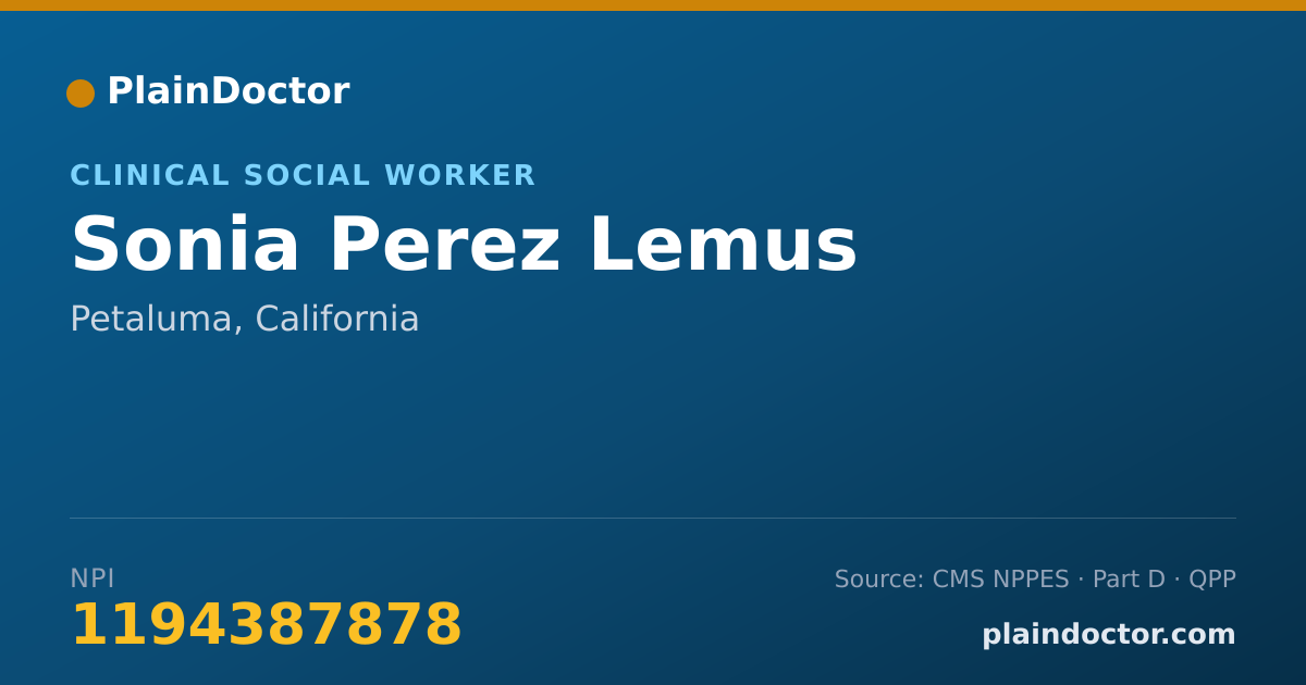 Shareable card for Sonia Perez Lemus - Clinical Social Worker, Petaluma, CA