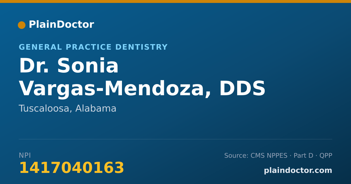 Shareable card for Sonia Vargas-Mendoza, DDS - General Practice Dentistry, Tuscaloosa, AL