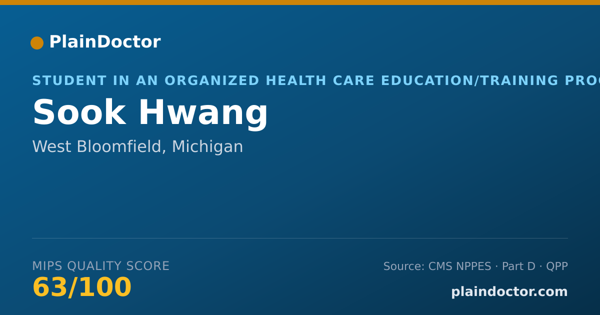 Shareable card for Sook Hwang - Student in an Organized Health Care Education/Training Program, West Bloomfield, MI