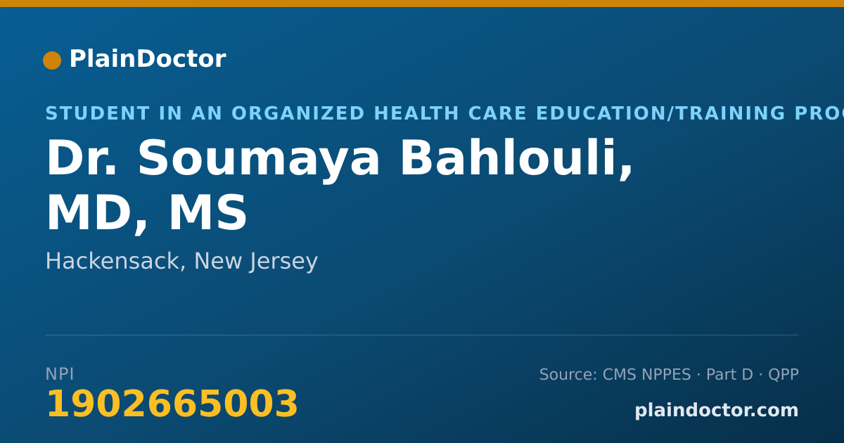 Shareable card for Soumaya Bahlouli, MD, MS - Student in an Organized Health Care Education/Training Program, Hackensack, NJ