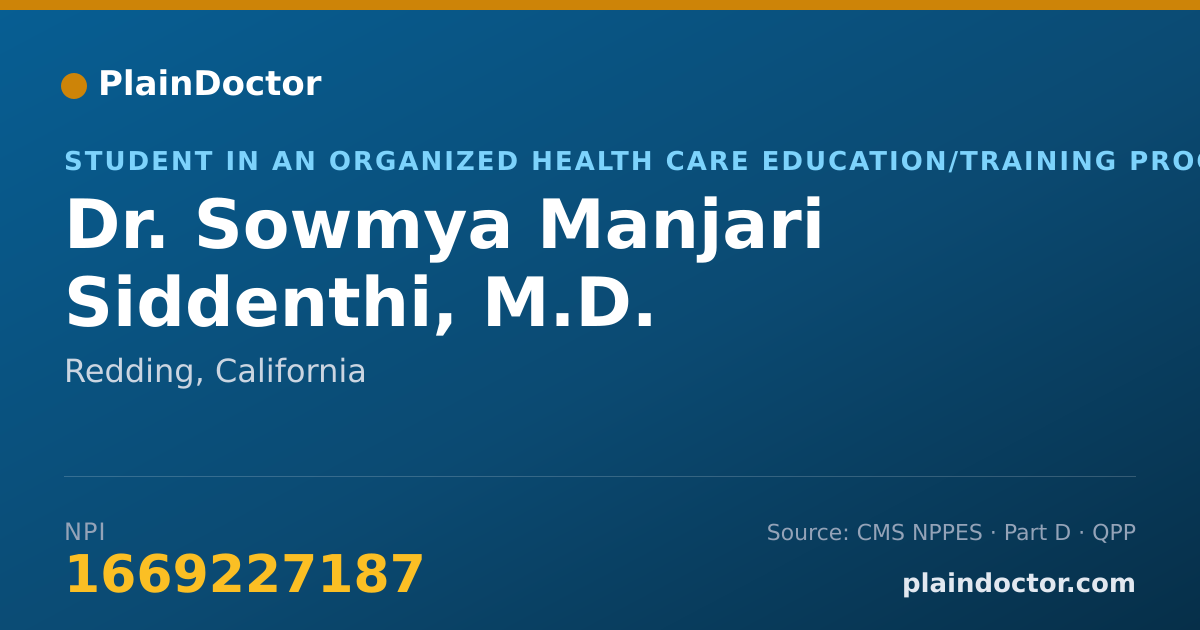 Shareable card for Sowmya Manjari Siddenthi, M.D. - Student in an Organized Health Care Education/Training Program, Redding, CA
