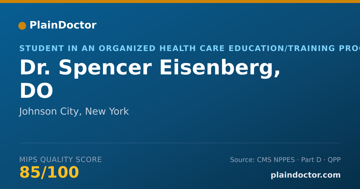 Shareable card for Spencer Eisenberg, DO - Student in an Organized Health Care Education/Training Program, Johnson City, NY