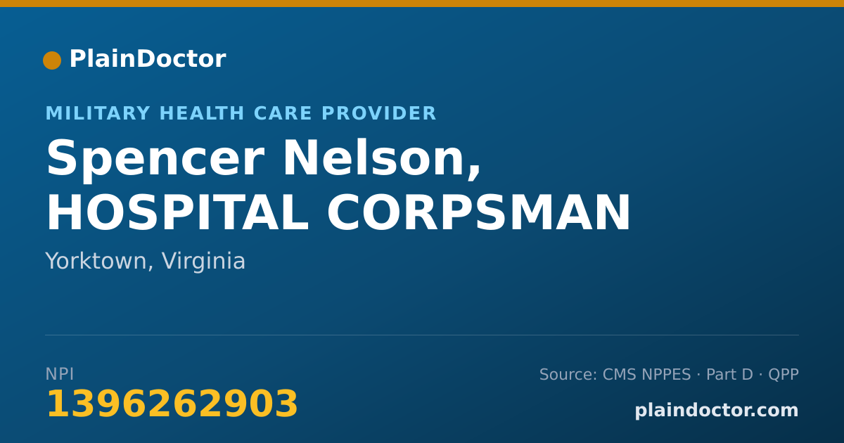 Shareable card for Spencer Nelson, HOSPITAL CORPSMAN - Military Health Care Provider, Yorktown, VA