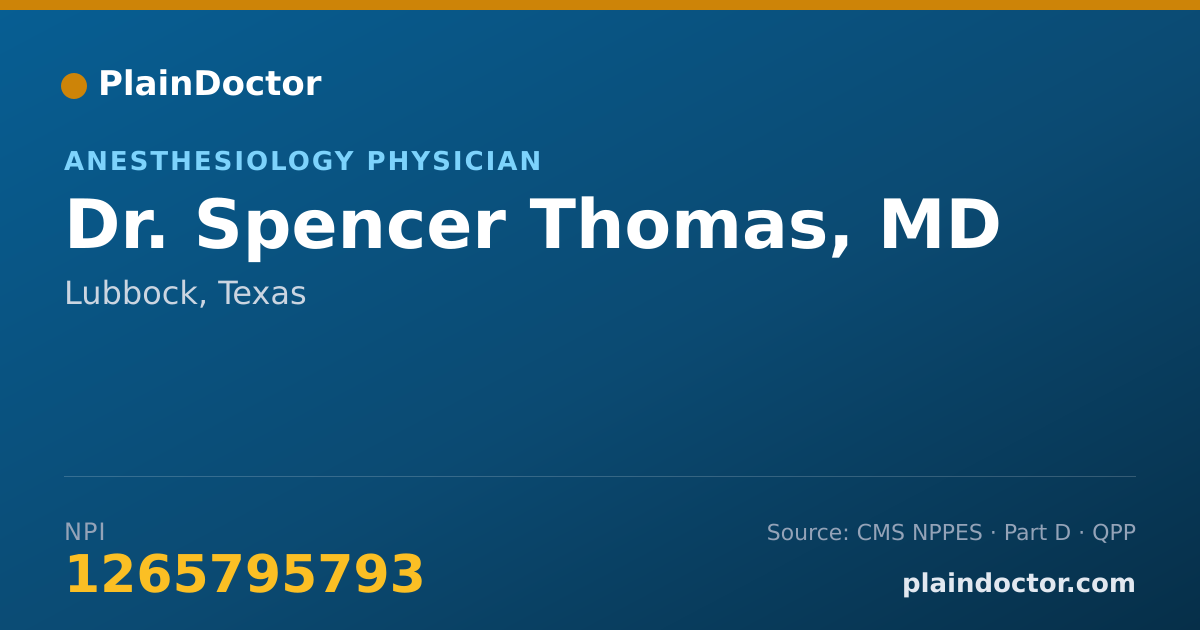 Shareable card for Spencer Thomas, MD - Anesthesiology Physician, Lubbock, TX