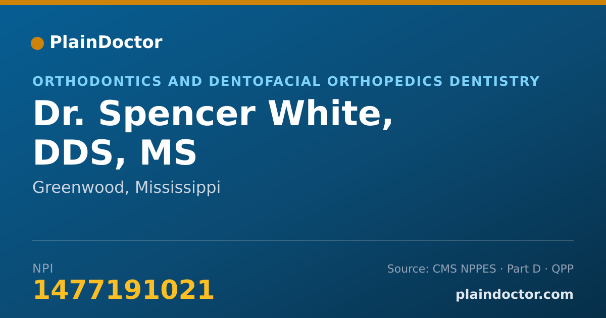 Shareable card for Spencer White, DDS, MS - Orthodontics and Dentofacial Orthopedics Dentistry, Greenwood, MS