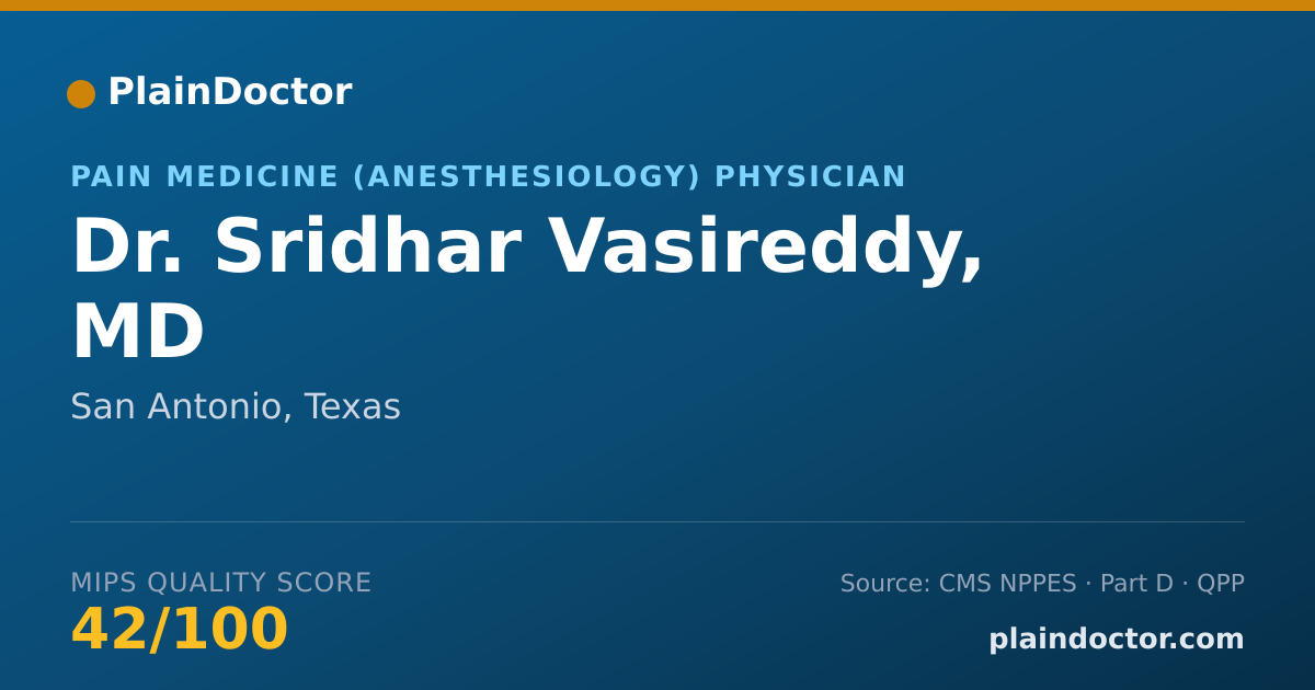 Shareable card for Sridhar Vasireddy, MD - Pain Medicine (Anesthesiology) Physician, San Antonio, TX